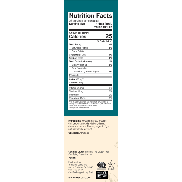 Teeccino Dandelion Vanilla Nut 10oz bag Nutritional information